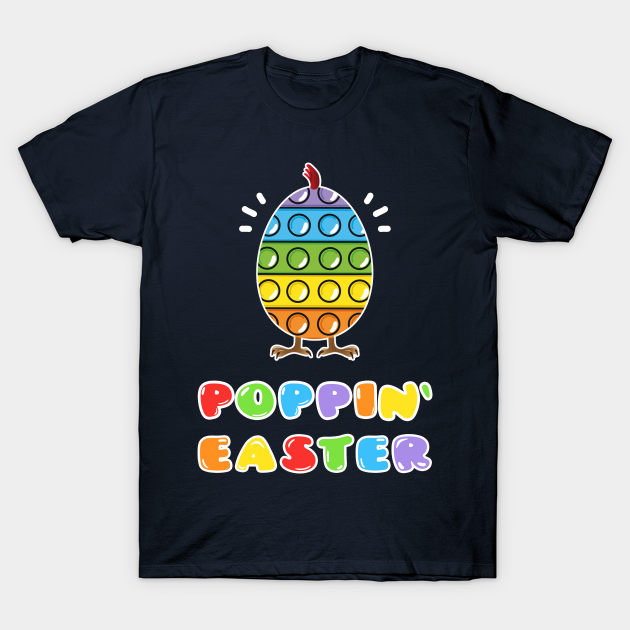 Poppin` Easter Egg Easter Eggs TShirt TeePublic
